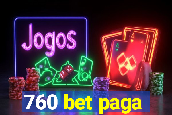 760 bet paga